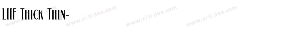 LHF Thick Thin字体转换